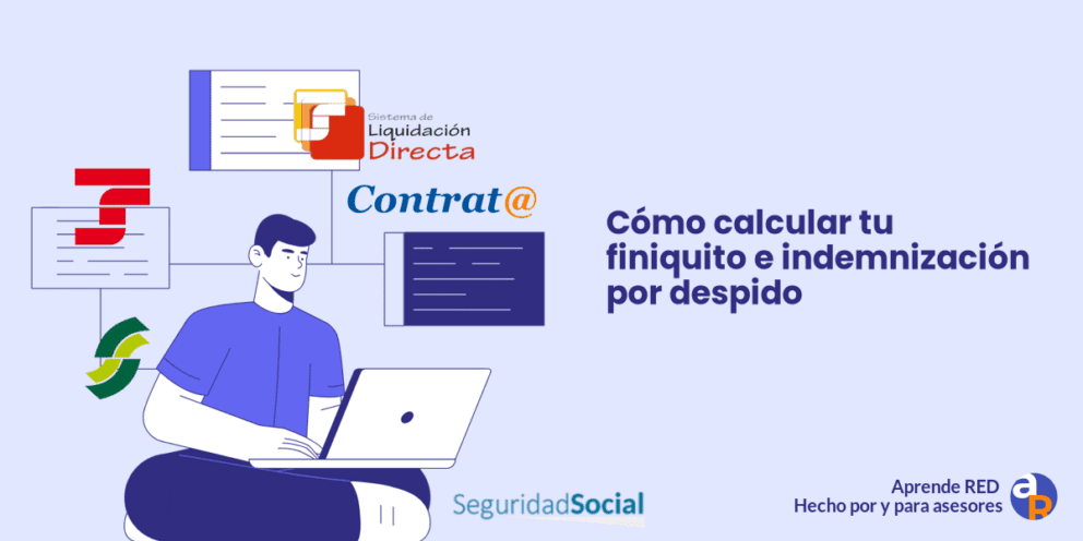 Cómo calcular tu finiquito e indemnización por despido
